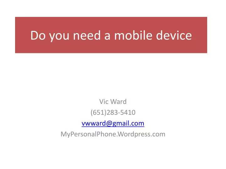do you need a mobile device