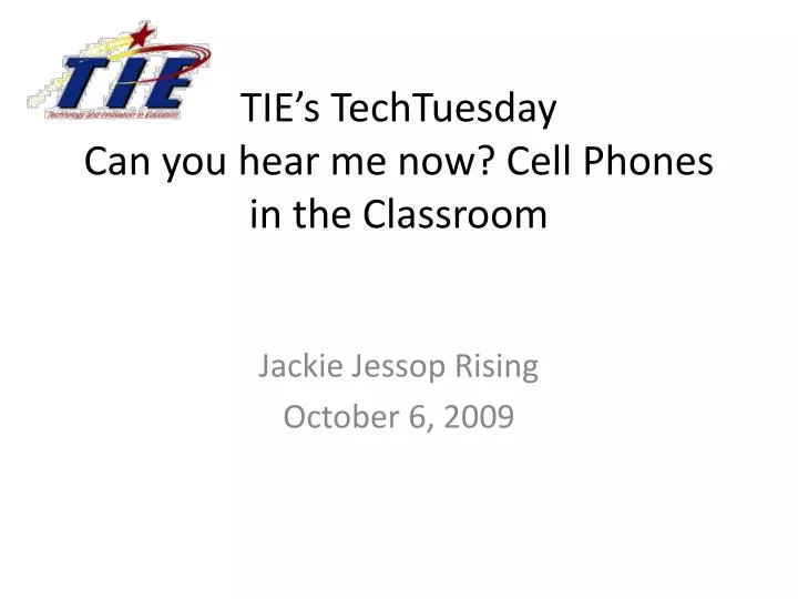 tie s techtuesday can you hear me now cell phones in the classroom