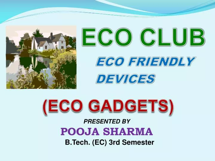 PPT - ECO FRIENDLY DEVICES PowerPoint Presentation, free download - ID ...