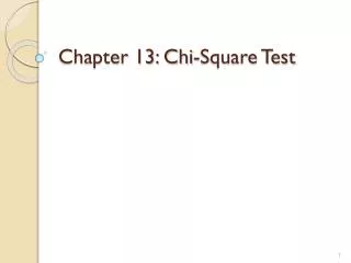 Chapter 13: Chi-Square Test