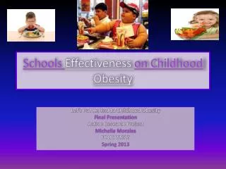 Schools Effectiveness on Childhood Obesity