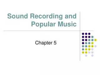 Sound Recording and Popular Music