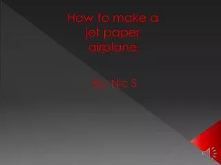 How to make a jet paper airplane
