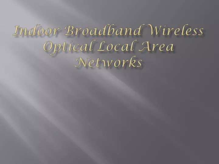 indoor broadband wireless optical local area networks