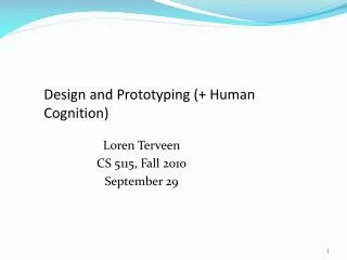 Design and Prototyping (+ Human Cognition)