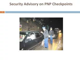 Security Advisory on PNP Checkpoints