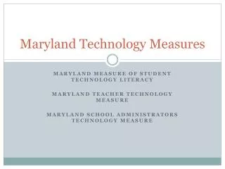 Maryland Technology Measures