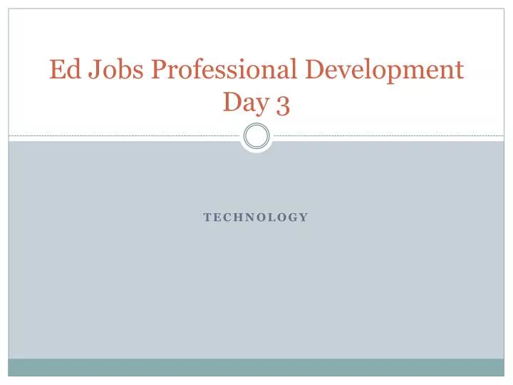 ed jobs professional development day 3