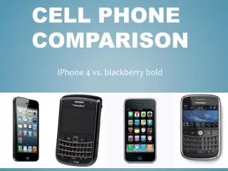 Cell phone comparison