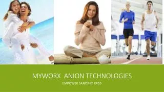 Myworx anion technologies