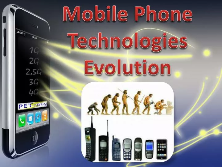 mobile phone technologies evolution