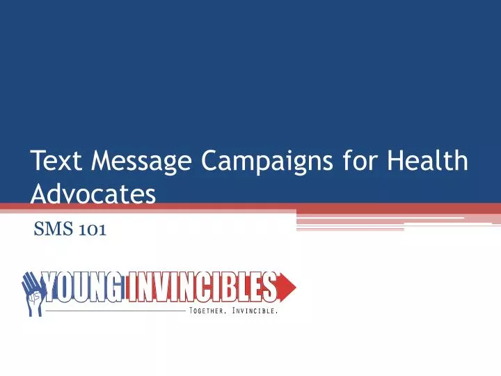 text message campaigns for health advocates