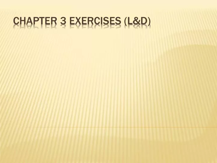 chapter 3 exercises l d