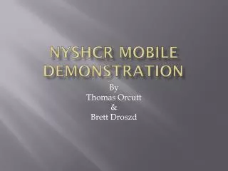 NYSHCR Mobile Demonstration