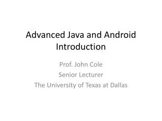 Advanced Java and Android Introduction