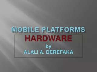 MOBILE PLATFORMS