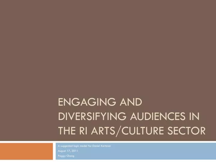 engaging and diversifying audiences in the ri arts culture sector