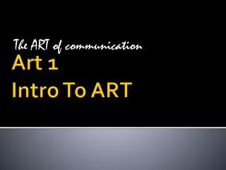 Art 1 Intro To ART