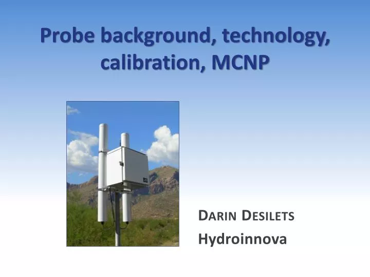 probe background technology calibration mcnp