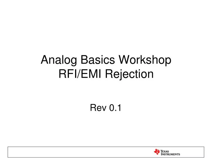 analog basics workshop rfi emi rejection