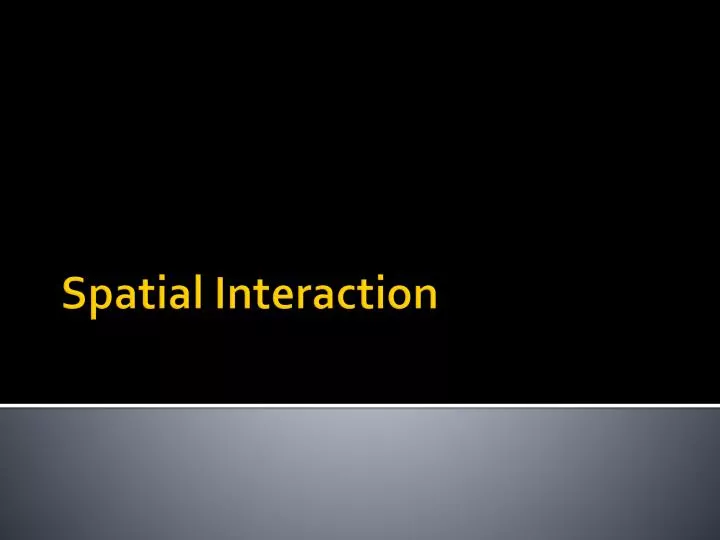 spatial interaction