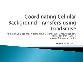 Coordinating Cellular Background Transfers using LoadSense