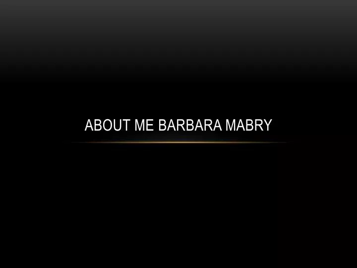 about me barbara mabry