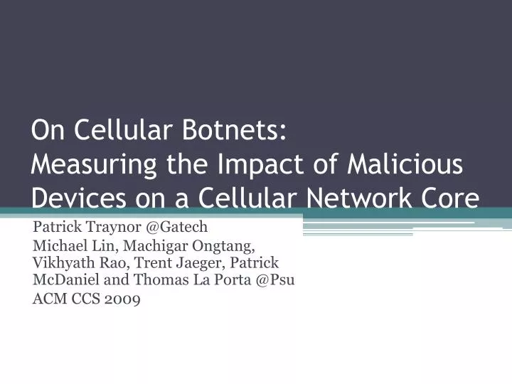 on cellular botnets measuring the impact of malicious d evices on a cellular network core