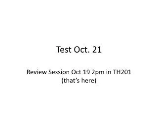 Test Oct. 21