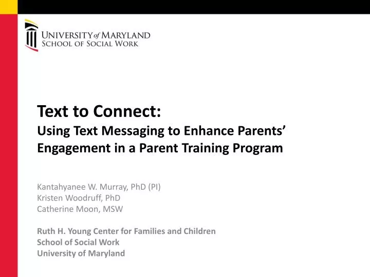 text to connect using text messaging to enhance parents engagement in a parent training program