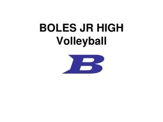 BOLES JR HIGH Volleyball B