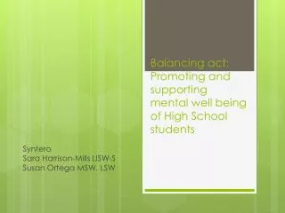 Balancing act: Promoting and supporting mental well being of High School students