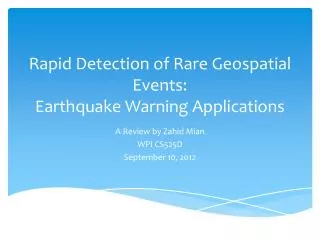 Rapid Detection of Rare Geospatial Events: Earthquake Warning Applications