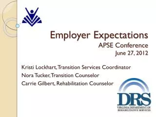 Employer Expectations APSE Conference June 27, 2012