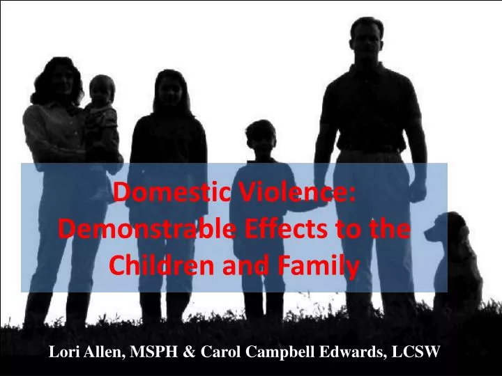 domestic violence demonstrable effects to the children and family