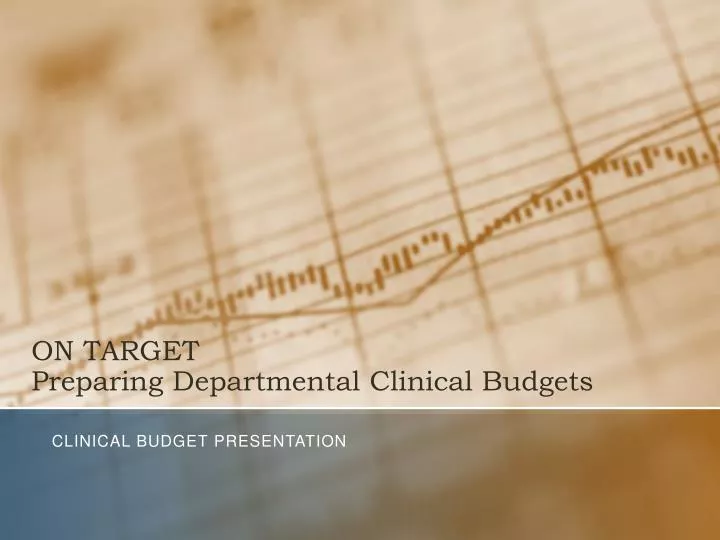 on target preparing departmental clinical budgets