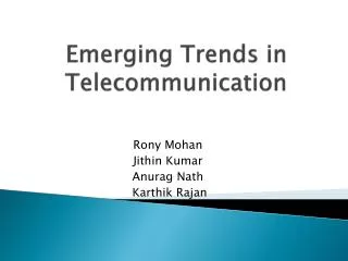Emerging Trends in Telecommunication