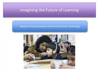 Imagining the Future of Learning