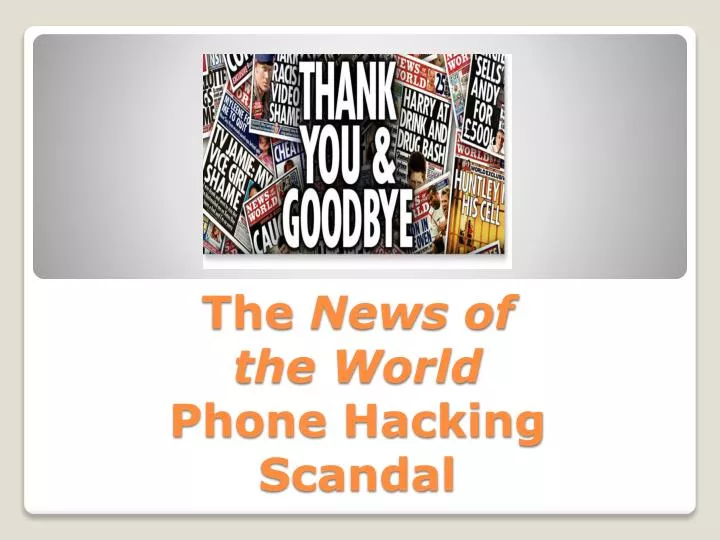 the news of the world phone hacking scandal