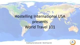 Hostelling International USA presents World Travel 101