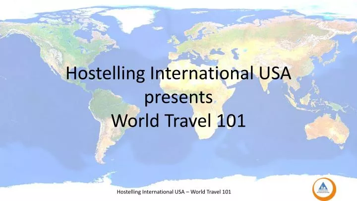 hostelling international usa presents world travel 101