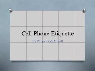 Cell Phone Etiquette