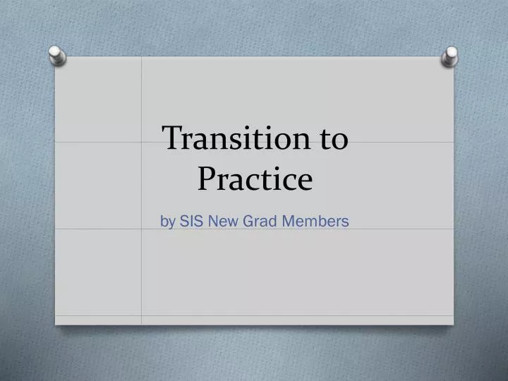 transition to practice