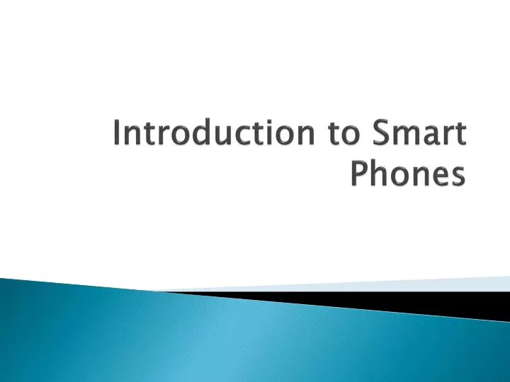 introduction to smart phones