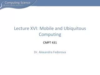 Lecture XVI: Mobile and Ubiquitous Computing