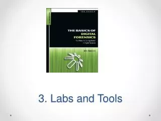 3. Labs and Tools