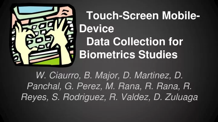 touch screen mobile device data collection for biometrics studies