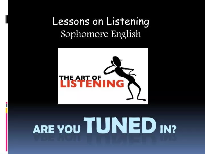 lessons on listening sophomore english