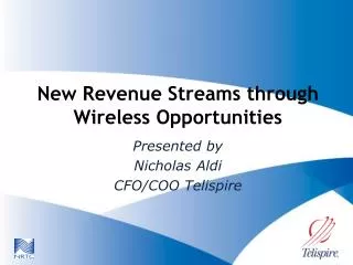 New Revenue Streams through Wireless Opportunities