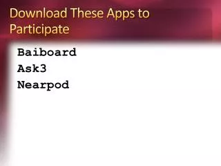 Download These Apps to Participate